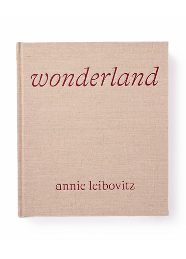 WONDERLAND by ANNIE LEIBOVITZ