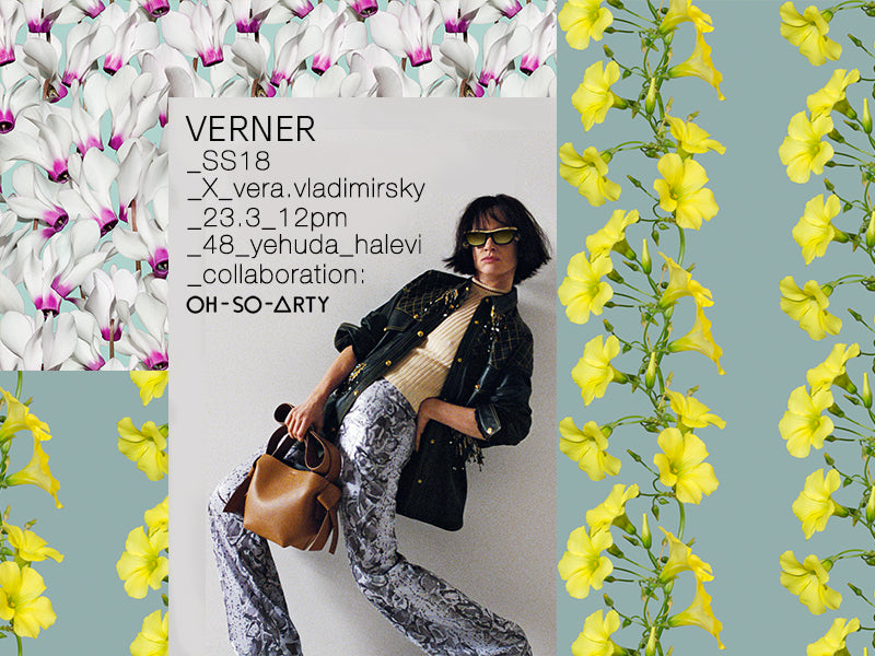 VERNER X Vera Vladimirsky X Oh So Arty